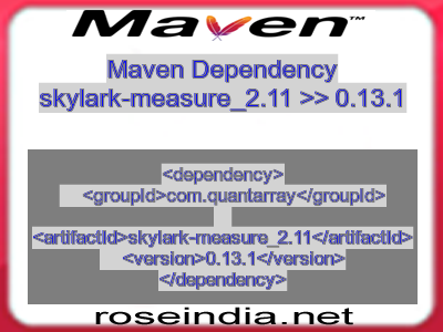 Maven dependency of skylark-measure_2.11 version 0.13.1