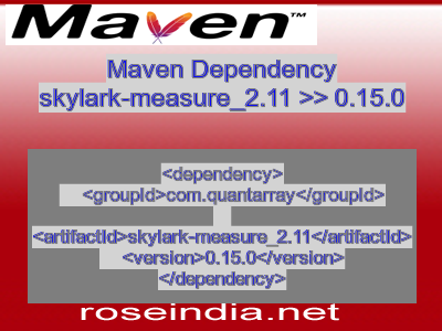 Maven dependency of skylark-measure_2.11 version 0.15.0