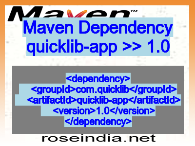 Maven dependency of quicklib-app version 1.0
