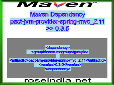 Maven dependency of pact-jvm-provider-spring-mvc_2.11 version 0.3.5
