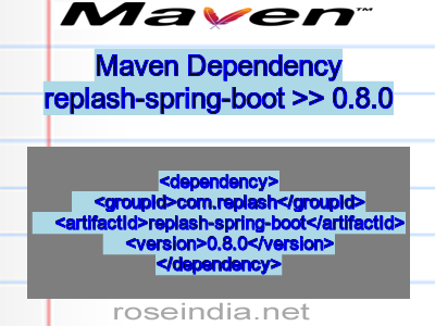 Maven dependency of replash-spring-boot version 0.8.0
