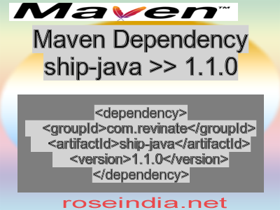 Maven dependency of ship-java version 1.1.0