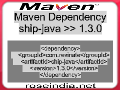 Maven dependency of ship-java version 1.3.0
