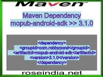 Maven dependency of mopub-android-sdk version 3.1.0