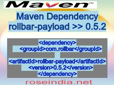 Maven dependency of rollbar-payload version 0.5.2