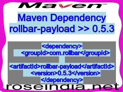 Maven dependency of rollbar-payload version 0.5.3