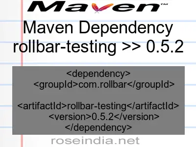 Maven dependency of rollbar-testing version 0.5.2