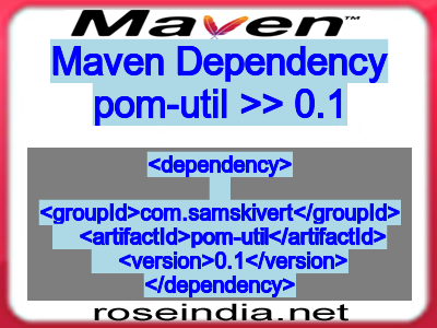 Maven dependency of pom-util version 0.1