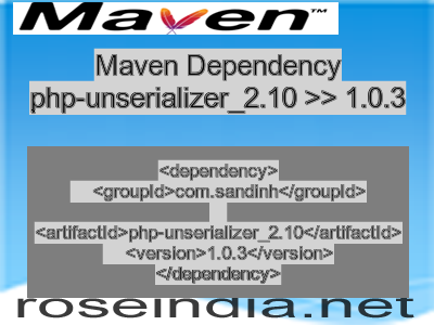 Maven dependency of php-unserializer_2.10 version 1.0.3