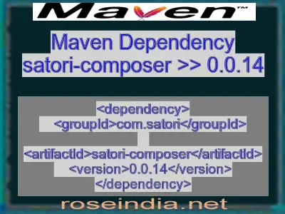 Maven dependency of satori-composer version 0.0.14