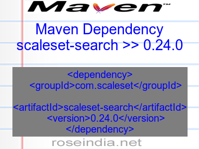 Maven dependency of scaleset-search version 0.24.0