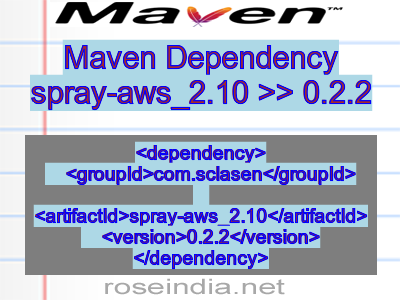 Maven dependency of spray-aws_2.10 version 0.2.2