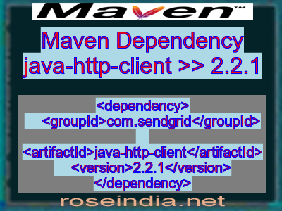 Maven dependency of java-http-client version 2.2.1