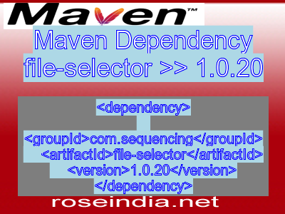 Maven dependency of file-selector version 1.0.20