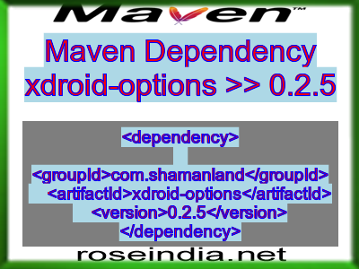 Maven dependency of xdroid-options version 0.2.5