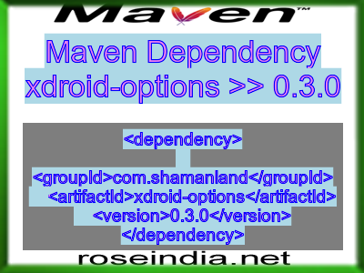 Maven dependency of xdroid-options version 0.3.0