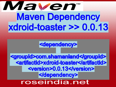 Maven dependency of xdroid-toaster version 0.0.13