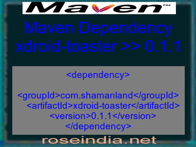 Maven dependency of xdroid-toaster version 0.1.1
