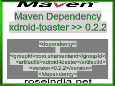 Maven dependency of xdroid-toaster version 0.2.2