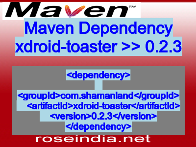 Maven dependency of xdroid-toaster version 0.2.3