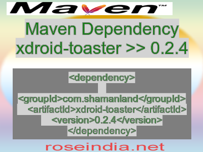Maven dependency of xdroid-toaster version 0.2.4