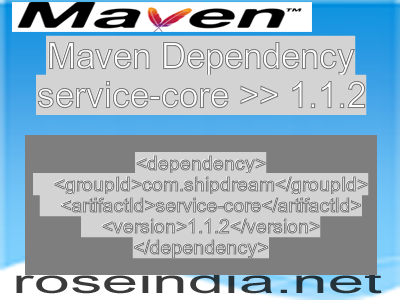 Maven dependency of service-core version 1.1.2