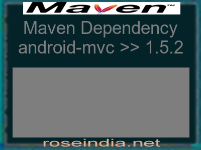 Maven dependency of android-mvc version 1.5.2