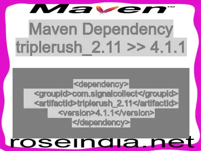 Maven dependency of triplerush_2.11 version 4.1.1