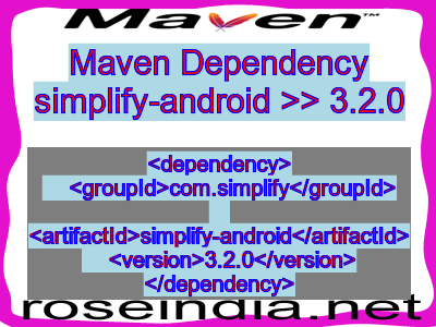 Maven dependency of simplify-android version 3.2.0