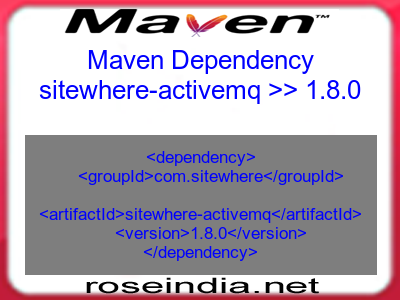 Maven dependency of sitewhere-activemq version 1.8.0