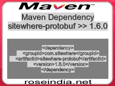 Maven dependency of sitewhere-protobuf version 1.6.0