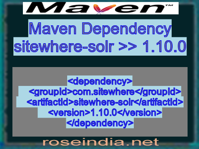 Maven dependency of sitewhere-solr version 1.10.0