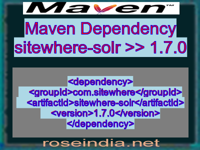 Maven dependency of sitewhere-solr version 1.7.0