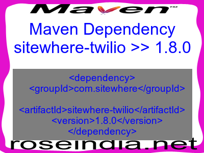Maven dependency of sitewhere-twilio version 1.8.0