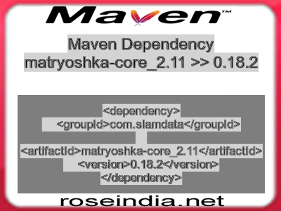 Maven dependency of matryoshka-core_2.11 version 0.18.2