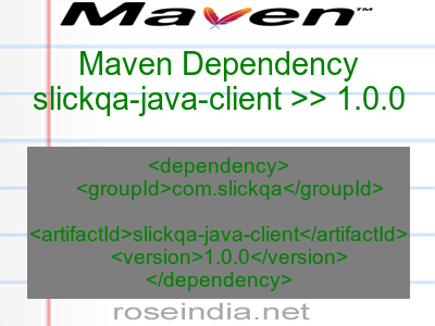 Maven dependency of slickqa-java-client version 1.0.0