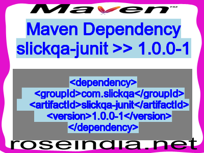 Maven dependency of slickqa-junit version 1.0.0-1