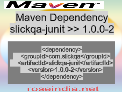 Maven dependency of slickqa-junit version 1.0.0-2