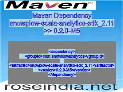Maven dependency of snowplow-scala-analytics-sdk_2.11 version 0.2.0-M5
