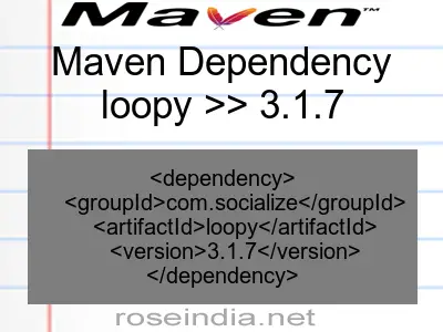 Maven dependency of loopy version 3.1.7