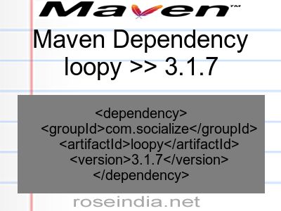 Maven dependency of loopy version 3.1.7