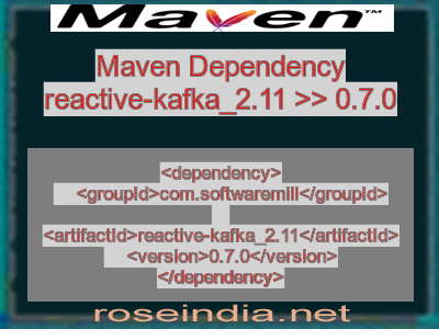 Maven dependency of reactive-kafka_2.11 version 0.7.0