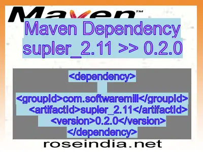 Maven dependency of supler_2.11 version 0.2.0