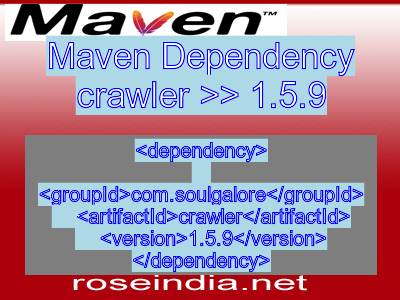 Maven dependency of crawler version 1.5.9