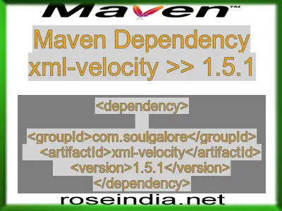 Maven dependency of xml-velocity version 1.5.1