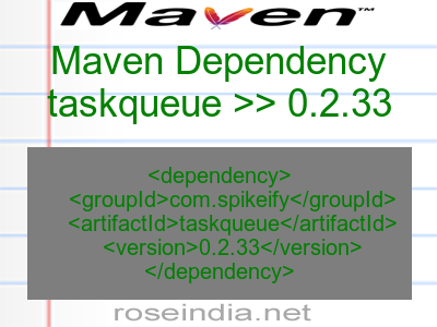 Maven dependency of taskqueue version 0.2.33