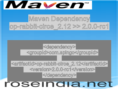 Maven dependency of op-rabbit-circe_2.12 version 2.0.0-rc1