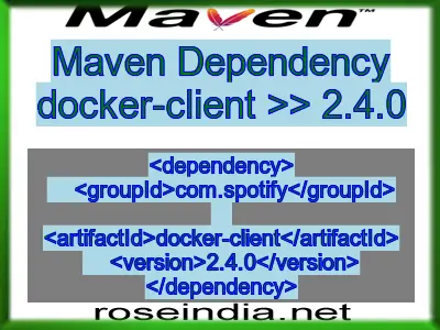 Maven dependency of docker-client version 2.4.0