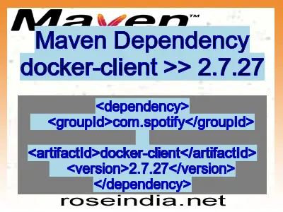 Maven dependency of docker-client version 2.7.27