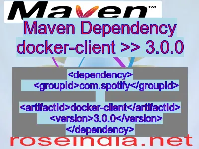 Maven dependency of docker-client version 3.0.0